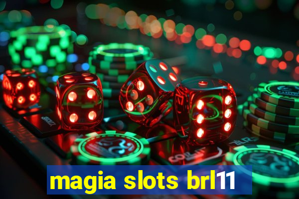 magia slots brl11